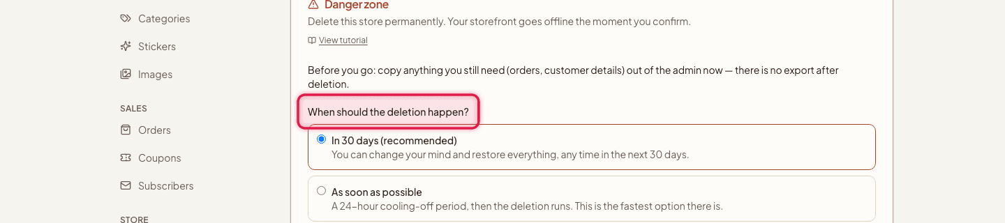 The deletion timing options highlighted, showing In 30 days and As soon as possible